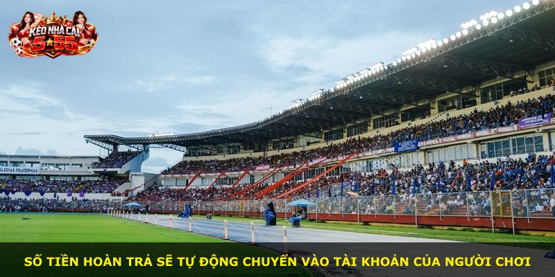 Số tiền hoàn trả sẽ tự động chuyển vào tài khoản của người chơi