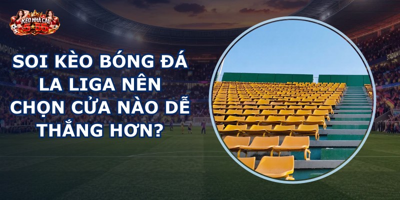 soi kèo bóng đá La Liga