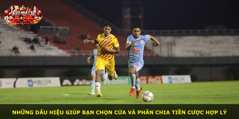 Những dấu hiệu giúp bạn chọn cửa và phân chia tiền cược hợp lý