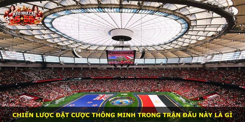 Chiến lược đặt cược thông minh trong trận đấu này là gì